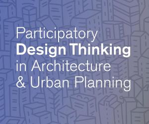 Participatory Design Thinking in Architecture and Urban Planning