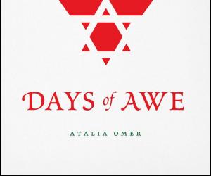 Days of Awe by Faculty Fellow Atalia Omer