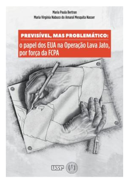 Previsível mas problemático: o papel dos EUA na Lava Jato, por força da Foreign Corrupt Practices Act